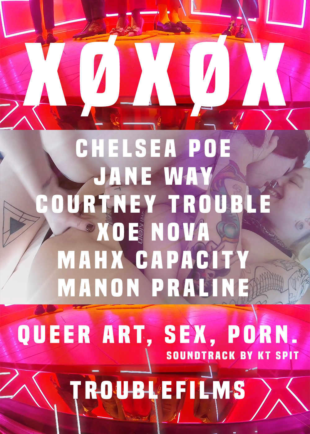 Xoxox - XÃ˜XÃ˜X Queer Porn by Chelsea Poe KT Spit - TROUBLEFILMS