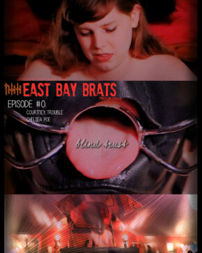 East Bay Brats #0: Blind Trust