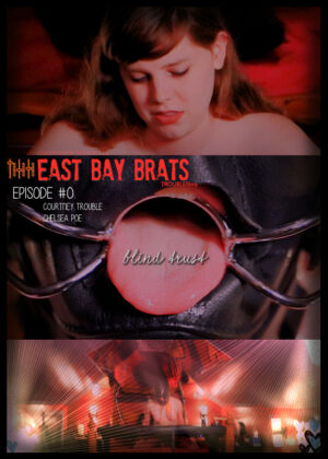 East Bay Brats #0: Blind Trust
