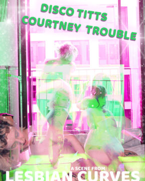 Bubblicious: Disco Titts and Courtney Trouble