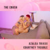 The Crush: Azalea Trix & Courtney Trouble