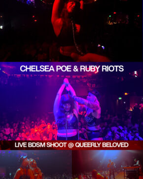 Chelsea Poe and Ruby Riots: Live BDSM Shoot